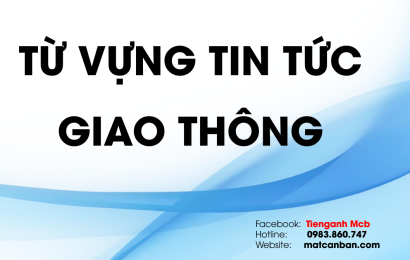 hoc-nhanh-tu-vung-tin-tuc-giao-thongtoeicmcb