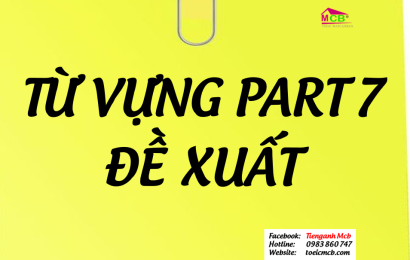 tu-vung-part-7-de-xuat-tienganh-mcb