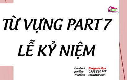 tu-vung-part-7-le-ky-niem-tienganh-mcb